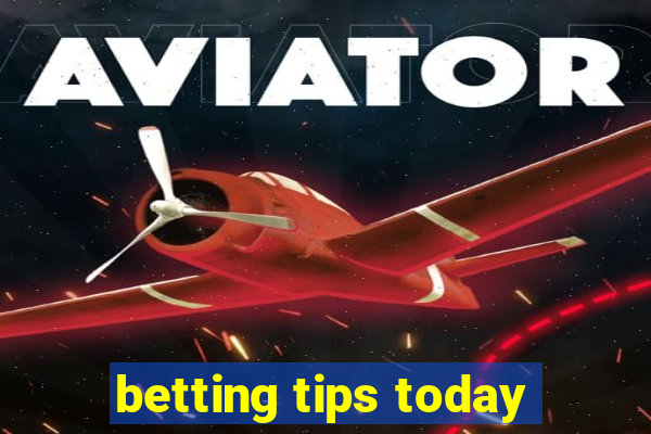 betting tips today